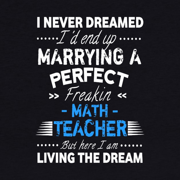 I Never Dreamed Id End Up Marrying A Perfect Math Teacher by FONSbually